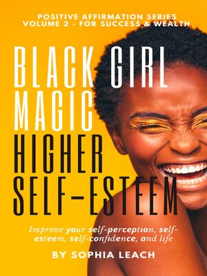 cover image of Black Girl Magic Higher Self-Esteem